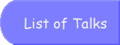Program (List of Talks)
